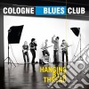 Cologne Blues Club - Hanging By A Thread cd
