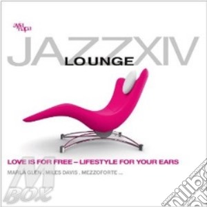 Jazz lounge vol.14 cd cd musicale di Artisti Vari