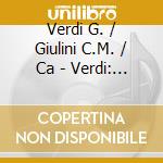 Verdi G. / Giulini C.M. / Ca - Verdi: Opern / Operas (Gesamt (10 Cd) cd musicale di Verdi G. / Giulini C.M. / Ca