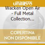 Wacken Open Air - Full Metal Collection (8cd)