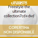 Freestyle-the ultimate collection7cd+dvd cd