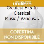 Greatest Hits In Classical Music / Various (2 Cd) cd
