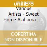 Various Artists - Sweet Home Alabama - Southern (2 Cd) cd