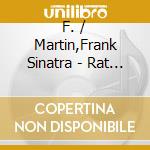 F. / Martin,Frank Sinatra - Rat Pack-Their Greatest cd musicale di F./Martin,Frank Sinatra