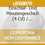 Einschlaf- Und Minutengeschich (4 Cd) / Various cd