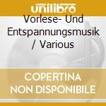 Vorlese- Und Entspannungsmusik / Various cd