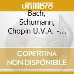 Bach, Schumann, Chopin U.V.A. - More Magical Classics cd