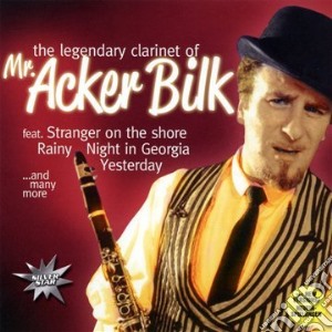 Acker Bilk - The Legendary Clarinet Of cd musicale di Mr. Acker Bilk