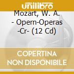 Mozart, W. A. - Opern-Operas -Cr- (12 Cd) cd