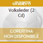 Volkslieder (2 Cd) cd musicale