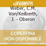 Weber, C.M. Von/Keilberth, J. - Oberon