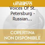 Voices Of St. Petersburg - Russian Spirits cd musicale di Voices Of St. Petersburg