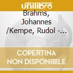 Brahms, Johannes /Kempe, Rudol - Un Requiem Allemand cd musicale di Brahms, Johannes /Kempe, Rudol