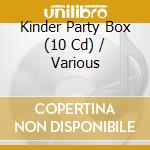 Kinder Party Box (10 Cd) / Various cd