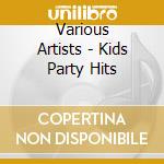 Various Artists - Kids Party Hits cd