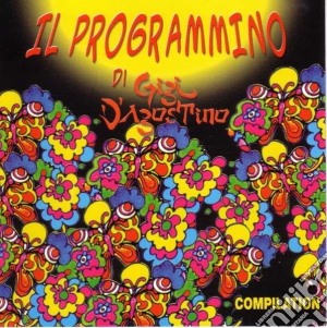 Gigi D'Agostino - Il Programmino (2 Cd) cd musicale di Gigi D'agostino