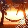 Chillin Dream & Nature Sounds / Various (2 Cd) cd