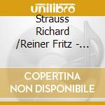 Strauss Richard /Reiner Fritz - Strauss:Also Sprach Zarathustr (2 Cd)