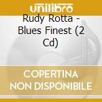 Rudy Rotta - Blues Finest (2 Cd) cd