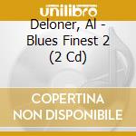 Deloner, Al - Blues Finest 2 (2 Cd)