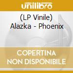 (LP Vinile) Alazka - Phoenix lp vinile di Alazka