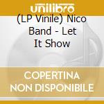 (LP Vinile) Nico Band - Let It Show lp vinile