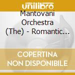 Mantovani Orchestra (The) - Romantic Melodies cd