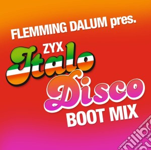 Flemming Dalum Pres. Zyx Italo Disco Boot Mix / Various cd musicale di Flemming Dalum Pres.