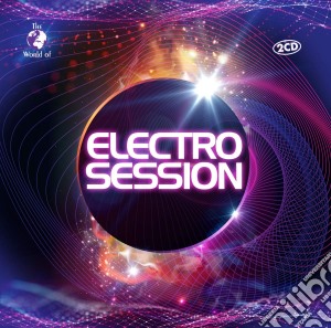 Electro Session / Various (2 Cd) cd musicale di Various