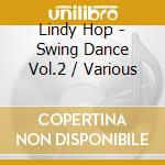 Lindy Hop - Swing Dance Vol.2 / Various cd