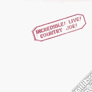 Incredible! live - mcdonald country joe cd musicale di Country joe mcdonald
