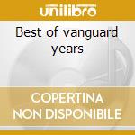 Best of vanguard years cd