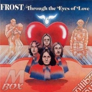 Through the eyes of love cd musicale di Frost The