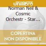Norman Neil & Cosmic Orchestr - Star Trek Encounters cd musicale di Norman Neil & Cosmic Orchestr