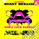 (LP Vinile) Benny Benassi - Who's Your Daddy? vinile