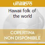 Hawaii folk of the world cd