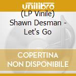 (LP Vinile) Shawn Desman - Let's Go