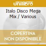 Italo Disco Mega Mix / Various cd