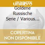 Goldene Russische Serie / Various (2 Cd) cd