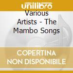 Various Artists - The Mambo Songs cd musicale di Various Artists