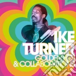 Ike Turner - Golden Hits & Collaborations cd