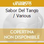 Sabor Del Tango / Various cd musicale di Various Artists