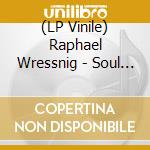 (LP Vinile) Raphael Wressnig - Soul Gift vinile