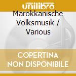 Marokkanische Volksmusik / Various cd
