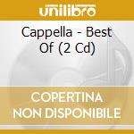 Cappella - Best Of (2 Cd) cd