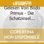 Gelesen Von Bodo Primus - Die Schatzinsel Von Robert Lou (2 Cd) cd