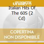 Italian Hits Of The 60S (2 Cd) cd musicale di Zyx Records