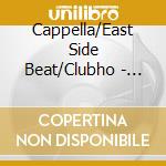 Cappella/East Side Beat/Clubho - Italo Dance Collection cd musicale di Cappella/East Side Beat/Clubho