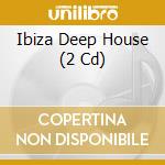 Ibiza Deep House (2 Cd) cd