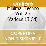 Minimal Techno Vol. 2 / Various (3 Cd) cd
